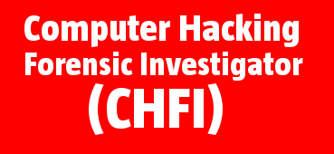 CHFI Computer Hacking Forensic Investigator