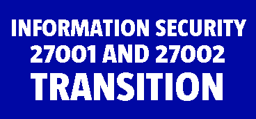 Information Security 27001 and 27002 Transition