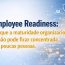Employee Readiness: porque a maturidade organizacional já não pode ficar concentrada em poucas pessoas