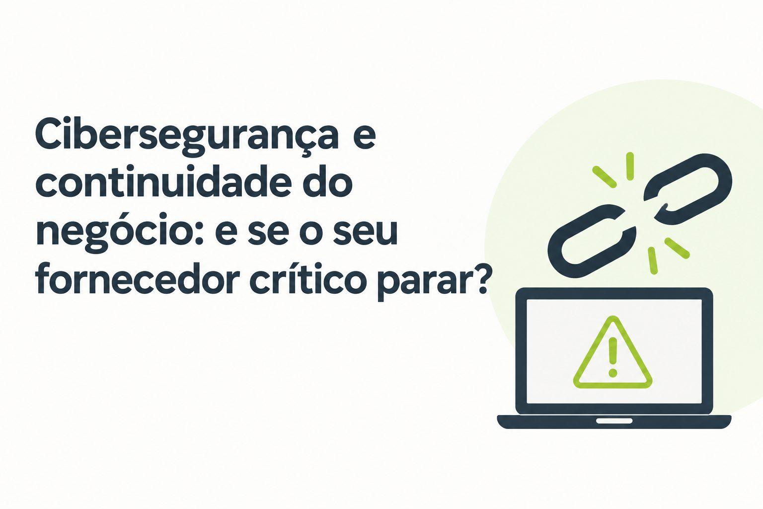 Cibersegurança e Continuidade Empresarial